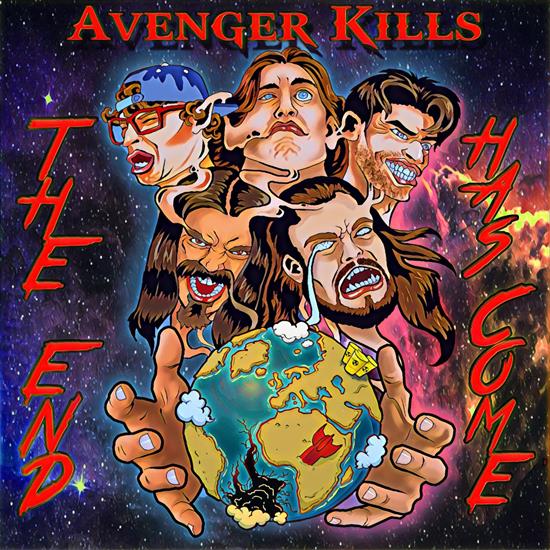 Avenger Kills - The End Has Come 2020 - cover.jpg