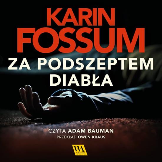 0. Audiobooki nowe - Fossum Karin - Konrad Sejer - 04 Za podszeptem diabła czyta Adam Bauman.jpg
