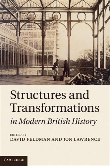 All History - David Feldman - Structures and Transformations in Modern British History 2011.jpg