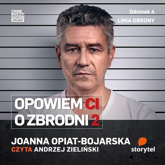 Opowiem Ci o zbrodni 2.4 - Joanna Opiat-Bojarska - Linia obrony barmar7 - cover.jpg