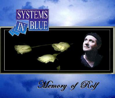 SYSTEM IN BLUE - Memory of Rolf  2007   ROLF KLOHER  - 1.JPG