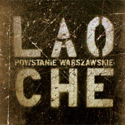 Warsaw Uprising - Powstanie Warszawskie 1 August - 2 October 1944 - Lao Che - Powstanie Warszawskie  2005 Front.jpg