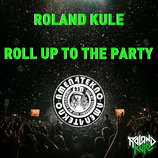 Roland_Kule_-_Roll_Up_To_The_Party-A4T202208-WEB-2022 - 00_roland_kule_-_roll_up_to_the_party-a4t202208-web-2022.jpg